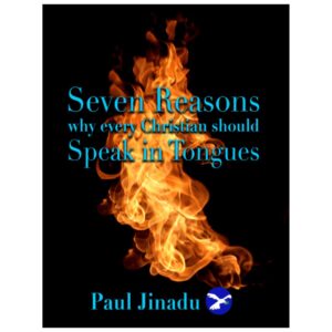 “Seven Reasons Why Every Christian Should Speak in Tongues” by Paul Jinadu