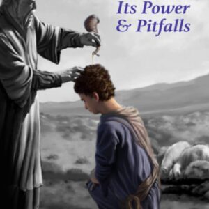 The Anointing: Its Power and Pitfalls